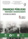 Finanças públicas tributação e desenvolvimento - O futuro do direito