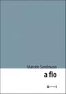 Fio, a Fio, a
