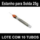 Fio de Estanho para ferro de solda Lote com 10 Tubos