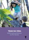 Fios da infância - teias da vida