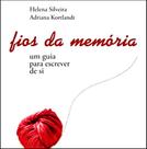 Fios da Memória-Um Guia Para Escrever de Si
