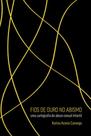 Fios de ouro no abismo