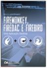 FireMonkey, FireDAC e Firebird Uma Aplicação Desktop