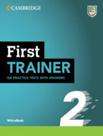 First Trainer 2 Six Practice Tests With Answers With Resources Download With Ebook 2Nd Ed - CAMBRIDGE UNIVERSITY