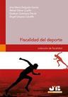 Fiscalidad del deporte - J.M. BOSCH EDITOR Fiscalidad del deporte - J.M. BOSCH EDITOR