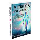 Física do Espírito (A) - ITAPUA