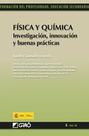 Física y Química. Investigación, innovación y buenas prácticas - Editorial Graó Física y Química. Investigación, innovación y buenas prácticas - Editorial Graó