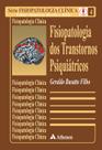 Fisiopatologia dos transtornos psiquiátricos Fisiopatologia dos transtornos psiquiátricos