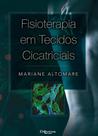 Fisioterapia em tecidos cicatriciais - Dilivros