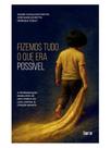 Fizemos tudo o que era possível