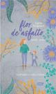 Flor De Asfalto