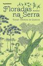 Floradas na serra - INSTANTE EDITORA