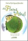 Flores de abril, as - AUTORES ASSOCIADOS