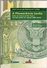 Florescencia Tardia, A - Bolsa de Valores de São Paulo Mercado Global de Capitais (1989-2000) Florescencia Tardia, A - Bolsa de Valores de São Paulo Mercado Global de Capitais (1989-2000)