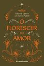 Florescer do Amor (O)