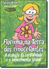 Florinha na Terra dos Rinocerantes: A Ecologia da Cordialidade e o Aquecimento Global - VIEIRA E LENT