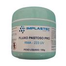 Fluxo Pastoso Pró Pote Rma-223 Uv 100g Reflow Bga Implastec