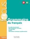 Focus B1-B2 - Grammaire Du Français Focus B1-B2 - Grammaire Du Français