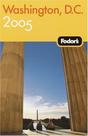 Fodor''''''''s Washington D,C. 2005 Fodor''''''''s Washington D,C. 2005