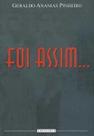 Foi assim...