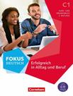 Fokus Deutsch C1 Erfolgreich In Alltag Und Beruf Kurs Und Ubungsbuch Inkl Ebook Und Pageplayerapp - CORNELSEN Fokus Deutsch C1 Erfolgreich In Alltag Und Beruf Kurs Und Ubungsbuch Inkl Ebook Und Pageplayerapp - CORNELSEN