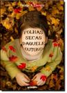 Folhas Secas Daquele Outono Folhas Secas Daquele Outono