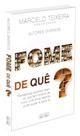 Fome de Quê - Livro sobre Espiritualidade e Progresso