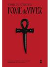 FOME DE VIVER Autor STRIEBER, WHITLEY - SEBO CLEPSIDRA FOME DE VIVER Autor STRIEBER, WHITLEY - SEBO CLEPSIDRA