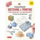 Foolproof sketching & painting techniques for beginners Foolproof sketching & painting techniques for beginners