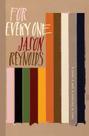 For Every One - Reynolds. Jason