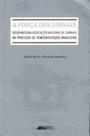 Força dos Jornais, A - ANJ - ASSOCIAÇÃO NACIONAL DE JORNAIS Força dos Jornais, A - ANJ - ASSOCIAÇÃO NACIONAL DE JORNAIS