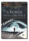 Forca Esta Com Voce, A