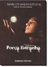Força Estranha - BÁRBARA EDITORA