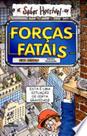 Forças Fatais - Melhoramentos