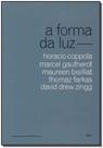 Forma da Luz, A - IMS EDITORA