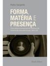 Forma, matéria e presença
