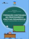 Formação continuada de professores e práticas pedagógicas - vol. 16 - PACO EDITORIAL Formação continuada de professores e práticas pedagógicas - vol. 16 - PACO EDITORIAL