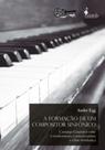 Formação de um compositor sinfônico Formação de um compositor sinfônico