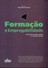 Formação e empregabilidade - Os desafios da próxima década na educação superior