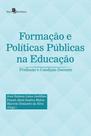 Formação e políticas públicas na educação