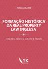 Formação histórica da real property law inglesa - 2016