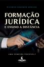 Formação jurídica e Ensino a Distância: uma conexão possível Formação jurídica e Ensino a Distância: uma conexão possível