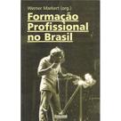 Formação Profissional No Brasil - Edições Paratodos