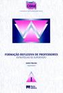 Formação Reflexiva de Professores. Estratégias de Supervisão - Coleção Cidine - Porto Formação Reflexiva de Professores. Estratégias de Supervisão - Coleção Cidine - Porto