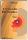 Formando Professores: Caminhos da Formação Docente