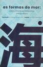 Formas do Mar, as - Poesia Chinesa Contemporanea