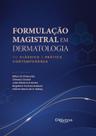 Formulacao magistral em dermatologia Formulacao magistral em dermatologia