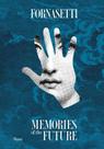 Fornasetti: Memories Of The Future Fornasetti: Memories Of The Future