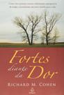 Fortes Diante da Dor