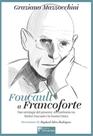 Foucault a Francoforte: due ontologie del presente: un confronto tra Michel Foucault e la Teoria Critica - DPLACIDO